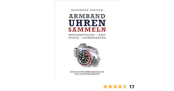 Armbanduhren Sammeln Amazon De Bernhard Strohm Bucher