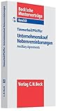 Unternehmenskauf - Nebenvereinbarungen: Ancilliary Agreements by 