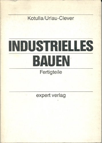 Preisvergleich Produktbild Industrielles Bauen: Fertigteile