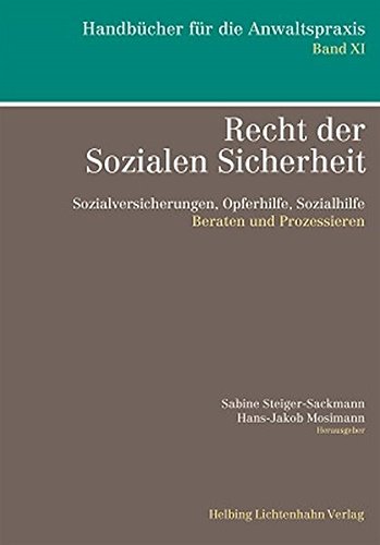 Preisvergleich Produktbild Recht der Sozialen Sicherheit: Sozialversicherungen, Opferhilfe, Sozialhilfe - Beraten und Prozessieren (Handbücher für die Anwaltspraxis)