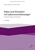 Image de Erben und Schenken mit Lebensversicherungen: Steuerliche Fragen und Lösungen