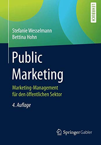Public Marketing: Marketing-Management für den öffentlichen Sektor
