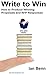 Write to Win: How to Produce Winning Proposals and RFP Responses (Bite-Sized Books Book 11) (English Edition) by 