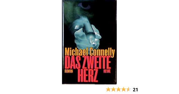 Das Zweite Herz Roman Connelly Michael Amazon De Bucher
