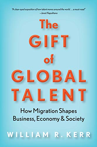 Download The Gift of Global Talent : How Migration Shapes Business, Economy & Society Download The Gift of Global Talent : How Migration Shapes Business, Economy & Society