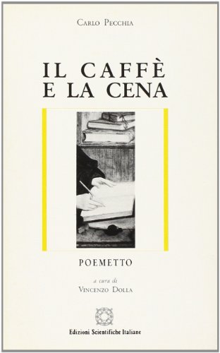 Preisvergleich Produktbild Il caffè e la cena. Poemetto (Letteratura italiana)