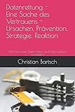 Image de Datenrettung - Eine Sache des Vertrauens - Ursachen, Prävention, Strategie, Reaktion: Wie kann man