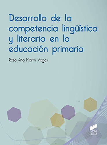 Desarrollo de la competencia lingüística y literaria en la educación primaria: 13