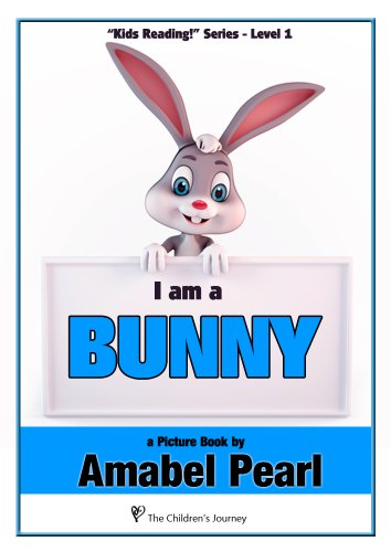 I am a Bunny! A Children's Picture Book (Kids Reading!) (English Edition)