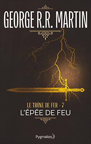 Le Trône de fer, tome 7 : L'Epée de feu