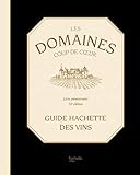 Image de Les Domaines coups de coeur du Guide Hachette des Vins