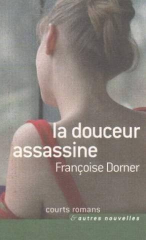 couverture de : La douceur assasine