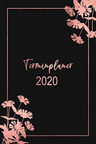 Terminplaner 2020: Rosé Gold Blumen Design Wochenplaner Kalender von Januar bis Dezember 2020 | 1 Woche 2 Seiten mit Uhrzeiten | Wochenkalender mit Budget Planer, Kontakt- und Geburtstagsliste