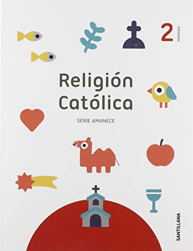 RELIGION SERIE AMANECE 2 PRIMARIA
