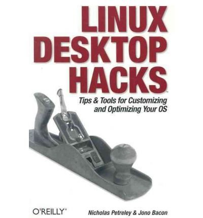 [(Linux Desktop Hacks )] [Author: Jono Baon] [May-2005] gratuit