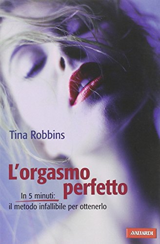 L'orgasmo perfetto L'orgasmo perfetto