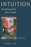 Intuition: Awakening Your Inner Guide (English Edition) by 
