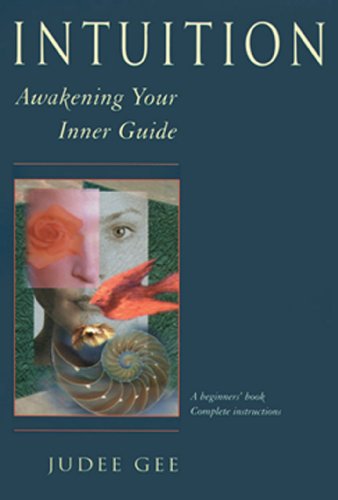 Intuition: Awakening Your Inner Guide (English Edition)