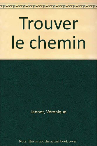 couverture de : Trouver le chemin