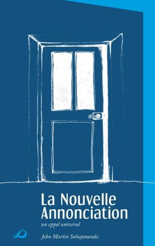 Télécharger La Nouvelle Annonciation (Un appel universel) PDF