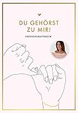 Du gehörst zu mir! Freundebuch und Erinnerungsalbum by Clea-Lacy Juhn