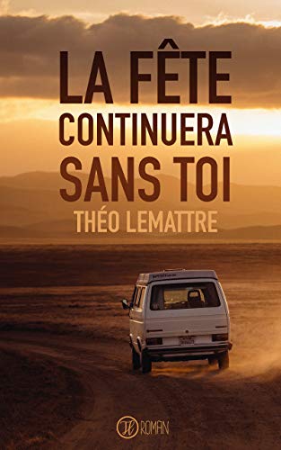 Télécharger La fête continuera sans toi PDF Ebook En Ligne