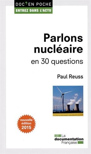 couverture de : Parlons nucl&eacute;aire en 30 questions
