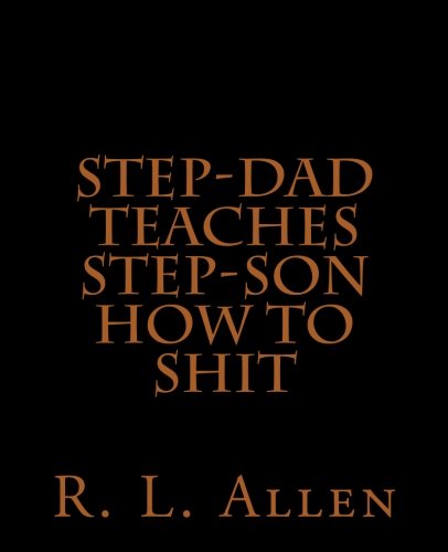 Preisvergleich Produktbild Step-Dad Teaches Step-Son How To Shit