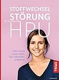 Image de Stoffwechselstörung HPU: Wenn Stress krank macht. Das Selbsthilfe-Programm