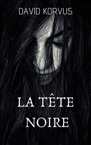 Télécharger La Tête Noire Francais PDF