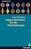 Impact-Techniken für Psychotherapie (Hypnose und Hypnotherapie) by Danie Beaulieu