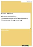 Kreativitätstechniken in Medienunternehmen: Die besten intuitiven Methoden zur Ideengenerierung by Stilianos Efthimiadis