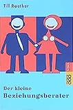Der kleine Beziehungsberater by 
