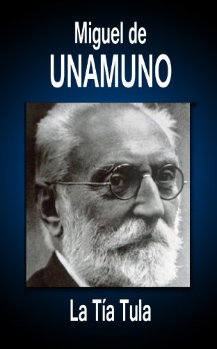 La Tía Tula (Clasicos Hispánicos) (Spanish Edition)