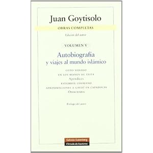 Autobiografía y viajes al mundo islámico: Obras completas. Vol.V