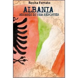 Albania. Sguardi di una reporter