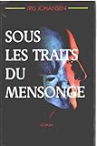 Sous les traits du mensonge