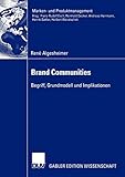 Brand Communities: Begriff, Grundmodell und Implikationen (Marken- und Produktmanagement) by 