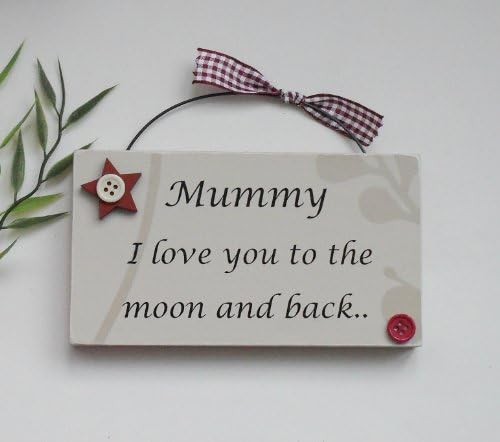 Mummy I Love You To The Moon And Back Keepsake Wooden Plaque