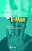 E-Man: Die neuen virtuellen Herrscher by 