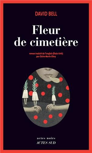 couverture de : Fleur de cimeti&egrave;re