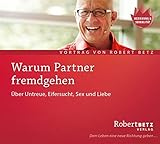 Warum Partner fremdgehen. Über Untreue. Eifersucht, Sex und Liebe by 