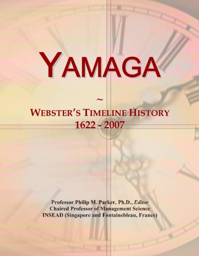 Yamaga: Webster's Timeline History, 1622 - 2007