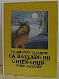 Ballade du chien loup