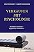 Verkaufen mit Psychologie: Verhalten trainieren - Ergebnisse verbessern by Wolf Ehrhardt, Hubert Buschmann
