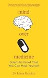 Cover zum Buch Mind Over Medicine: Scientific Proof ...