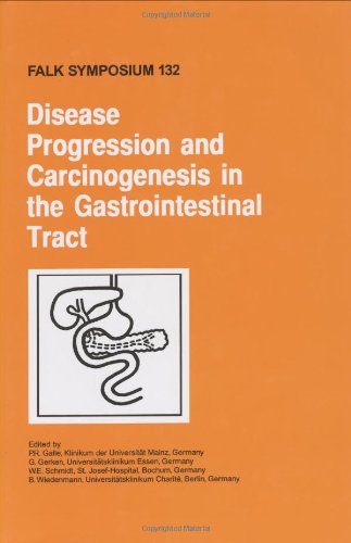 Disease Progression and Carcinogenesis in the Gastrointestinal Tract: 132 (Falk Symposium)