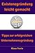 Existenzgründung leicht gemacht: Tipps zur erfolgreichen Unternehmensgründung - Schnell und risikolos in die Selbstständigkeit by Klaus Frerix