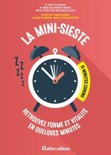 Download La mini-sieste : 10 minutes chrono ! Download La mini-sieste : 10 minutes chrono !