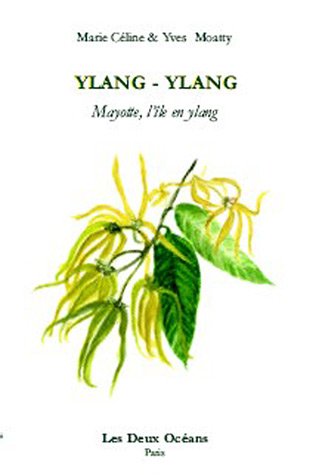 Download Ylang-ylang : Mayotte l'île en ylang Download Ylang-ylang : Mayotte l'île en ylang